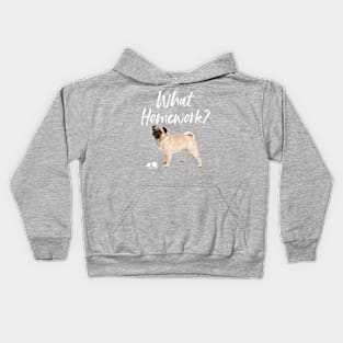 Pug What Homework TShirt Kids Hoodie